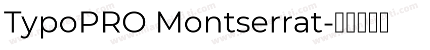 TypoPRO Montserrat字体转换